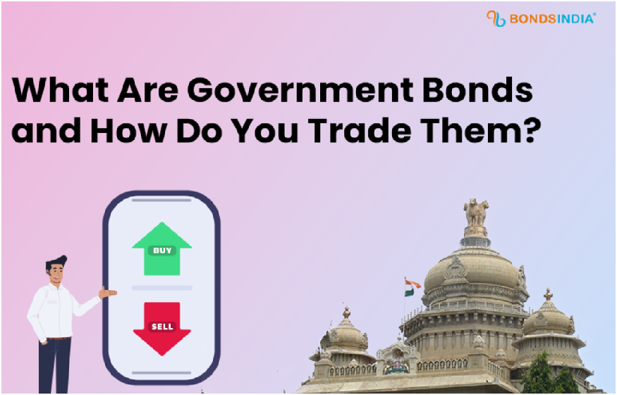 What Are Government Bonds and How Do You Trade Them?