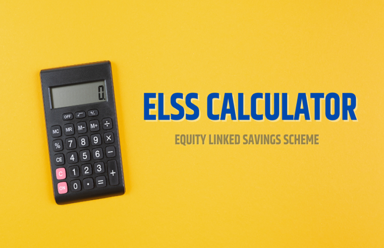 ELSS Calculation: Simplifying Your Tax-saving Contributions